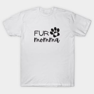 FUR MOMMA T-Shirt